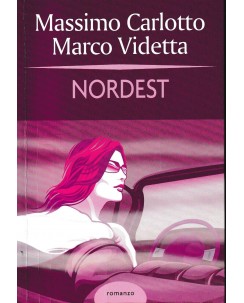 Massimo Carlotto : nordest BROSSURATO ed. Mondolibri A47