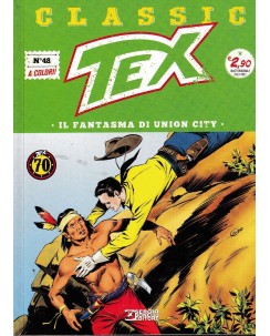 Classic TEX 48 il fantasma di Union City a colori ed. Bonelli