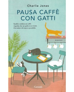 Charlie Jonas : pausa caffè con gatti BROSSURATO ed. Garzanti A74