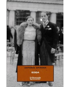 Antonio Spinosa : Edda CARTONATO ed. Il Giornale A51