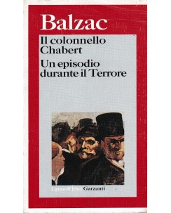 Balzac : colonello Chabert-episodio durante Terrore BROSSURATO ed. Garzanti A36