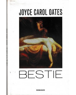 Joyce Carol Oates : bestie CARTONATO ed. Mondolibri A72