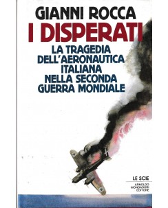 Gianni Rocca : i disperati la tragedia CARTONATO ed. Mondadori A38