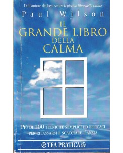 Paul Wilson : il grande libro della calma BROSSURATO ed. Tea A38