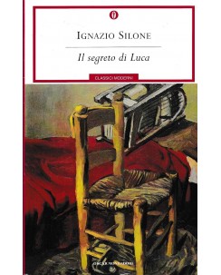 Ignazio Silone : il segreto di Luca BROSSURATO ed. Mondadori A78