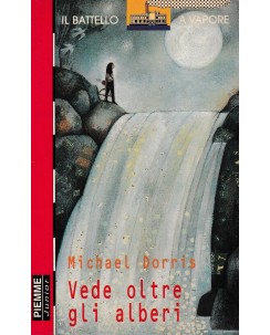 Michael Dorris : vede oltre gli alberi BROSSURATO ed. Piemme Junior A85