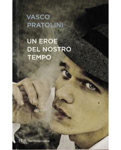 Vasco Pratolini : un eroe nel nostro tempo BROSSURATO ed. BUR A23