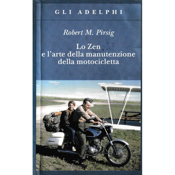 Robert M. Pirsig : lo zen e arte manutenzione BROSSURATO ed. Adelphi A58