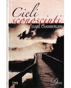 Diane Chamberlain : cieli sconosciuti CARTONATO ed. Harlequin A94