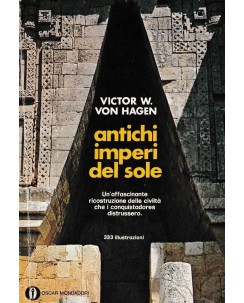 Victor W. Von Hager : antichi imperi del Sole BROSSURATO ed. Mondadori A80