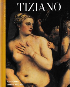 I classici dell'arte  7 : Tiziano BROSSURATO ed. Corriere Della Sera A24