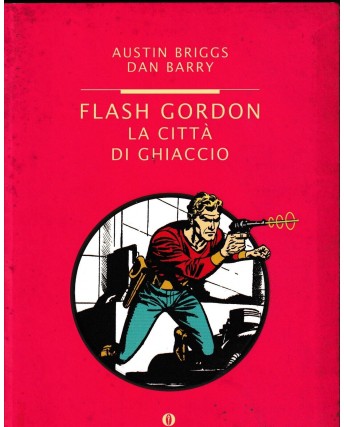 Flash Gordon la città di ghiaccio di Briggs ed. Oscar Mondadori BO12