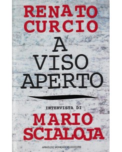 Renato Curcio : a viso aperto CARTONATO ed. Mondadori A63