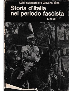 Salvatorelli e Mira : storia d'Italia periodo fascista CARTONATO ed. Einaudi A20