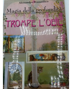 A. Pennasilico : magia della profondità trompe l'oeil BRO. ed. Demetra FF18