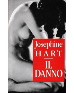 Josephine Hart : il danno CARTONATO ed. CDE A58