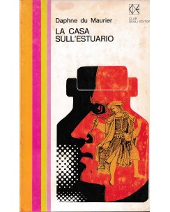 Daphne Du Maurier : la casa sull'estuario CARTONATO ed. CDE A16