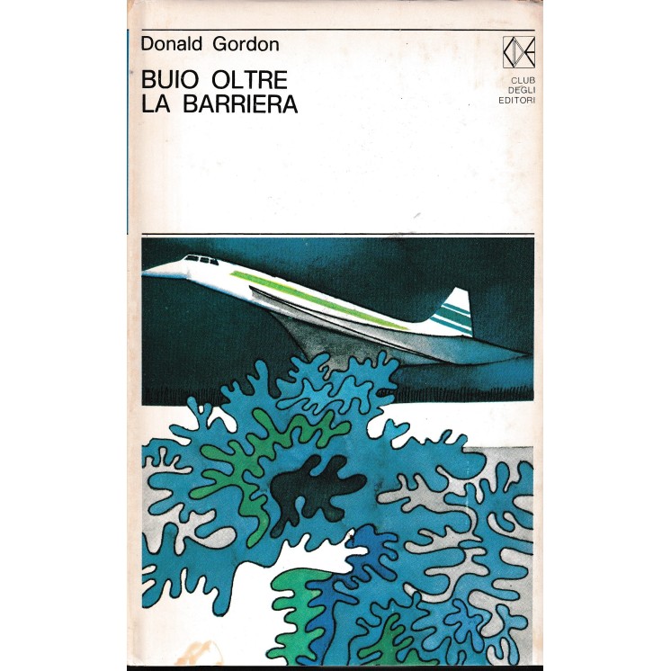 Donald Gordon : buio oltre la barriera CARTONATO ed. CDE A41