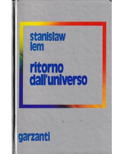 Stanislaw Lem : ritorno dall'universo CARTONATO ed. Garzanti A85