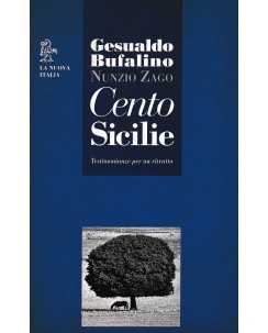 Gesualdo Bufalino : cento Sicilie ed. La Nuova Italia A75