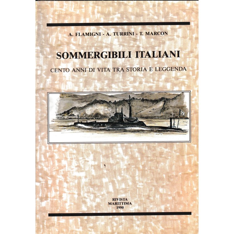 A. Flamigni : sommergibili italiani BROSSURATO ed. Rivista Marittima A43