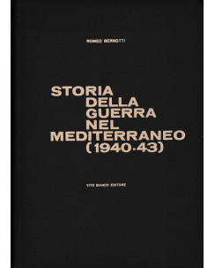 Romeo Bernotti : storia della guerra nel Mediterraneo CART. ed. Vito Bianchi A43