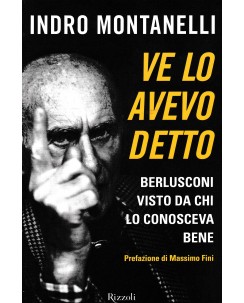 Indro Montanelli : ve lo avevo detto BROSSURATO ed. Rizzoli A65