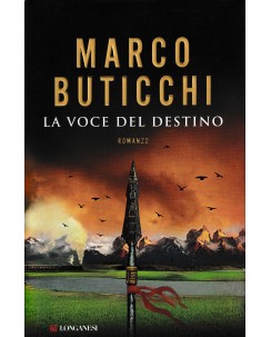 Marco Buticchi : la voce del destino CARTONATO ed. Longanesi A55