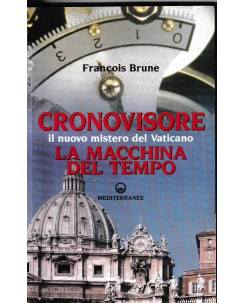 Francois Brune : cronovisore mistero del Vaticano ed. Mediterranee NUOVO BRO A68