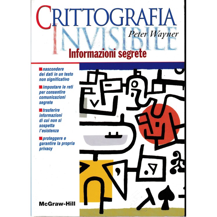 Peter Wayner : crittografia invisibile BROSSURATO ed. Mc Graw Hill A68