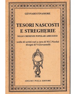 G.Finamore : tesori nascosti stregherie credenze Abruzzesi BROSS ed. Polla A68