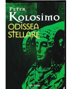 Peter Kolosimo : odissea stellare BROSSURATO ed. Mursia A68