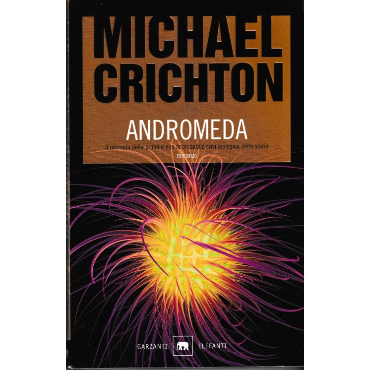 Michael Crichton : Andromeda BROSSURATO ed. Garzanti A96