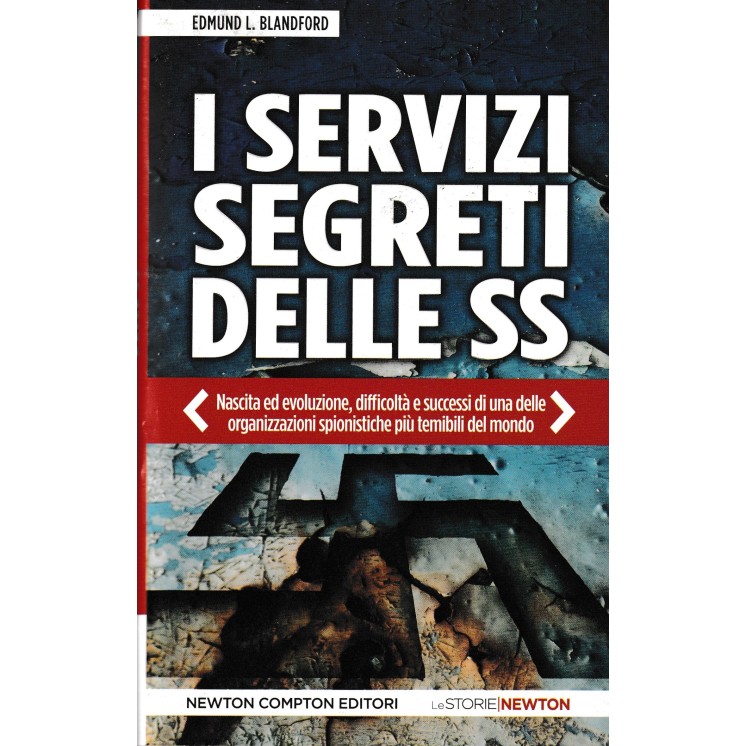 Edmund L. Blandford : i servizi segreti delle SS CARTONATO ed. Newton A96