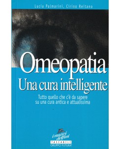 Lucia Palmarini : omeopatia cura intelligente BROS. ed. Nuovi Delfini A42