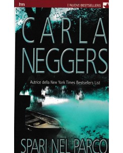 Carla Neggers : spari nel parco BROSSURATO ed. HM A76