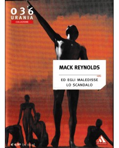 Urania Collezione  36 Mack Reynolds : ed egli maledisse BROS. ed. Mondadori A39