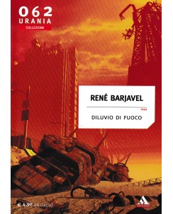 Urania Collezione  62 Rene Barjavel : diluvio di fuoco BROS. ed. Mondadori A39