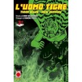 L'Uomo Tigre New Edition 3 di 7 di Kajiwara NUOVO ed. Panini Comics L'Uomo Tigre New Edition 3 di 7 di Kajiwara NUOVO ed. Panini Comics