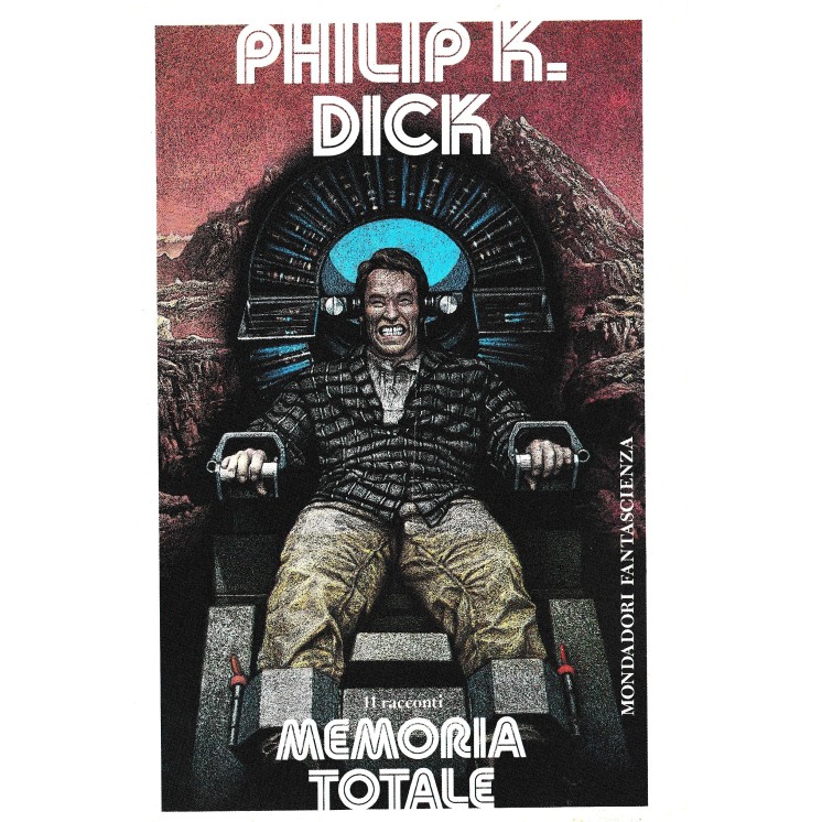 Philip K. Dick: memoria totale 11 racconti BROSSURA ed. Mondadori A71