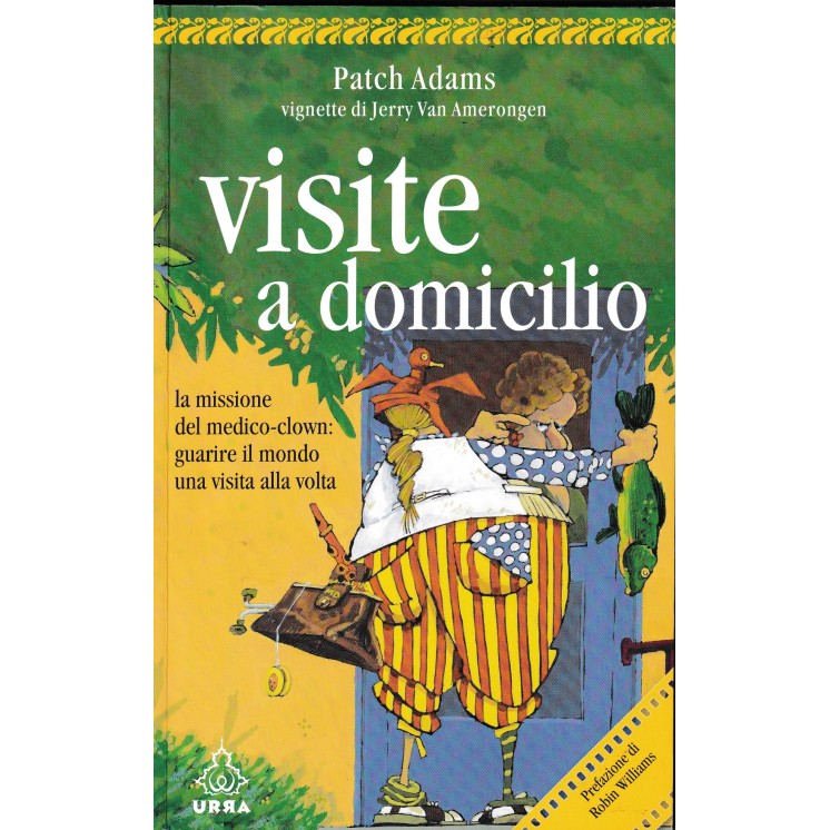 Patch Adams : visite a domicilio BROSSURATO ed. Urra A51
