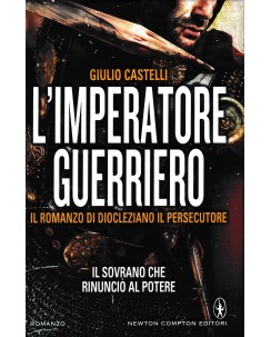 Giulio Castelli : l'imperatore guerriero CARTONATO ed. Newton Compton A18