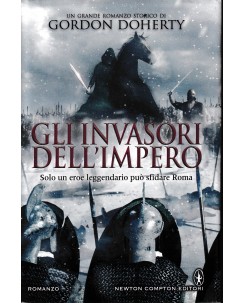 Gordon Doherty : invasori dell'impero CARTONATO ed. Newton Compton A17