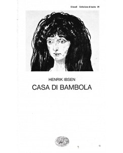 Henrik Ibsen : casa di bambola BROSSURATO ed. Einaudi A65