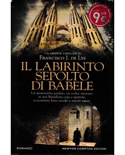 Francisco J. De Lys : il labirinto sepolto di Babele CARTONATO ed. Newton B48