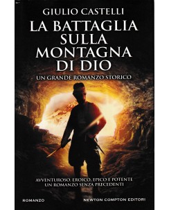 Giulio Castelli : la battaglia sulla montagna di Dio CARTONATO ed. Newton B39