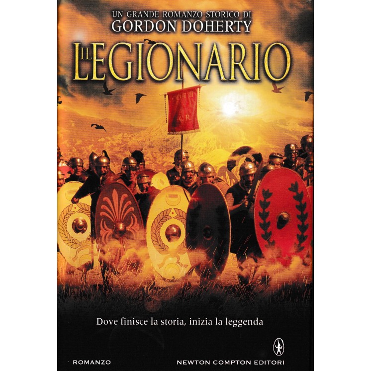 Gordon Doherty : il legionario CARTONATO ed. Newton Compton B41