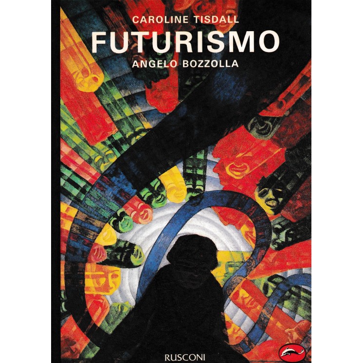 Caroline Tisdall : futurismo BROS. ed. Rusconi B40
