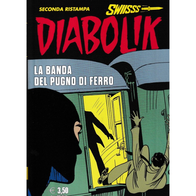 Diabolik Swiss n.364 la banda del pugno di ferro di Guissani ed. Astorina