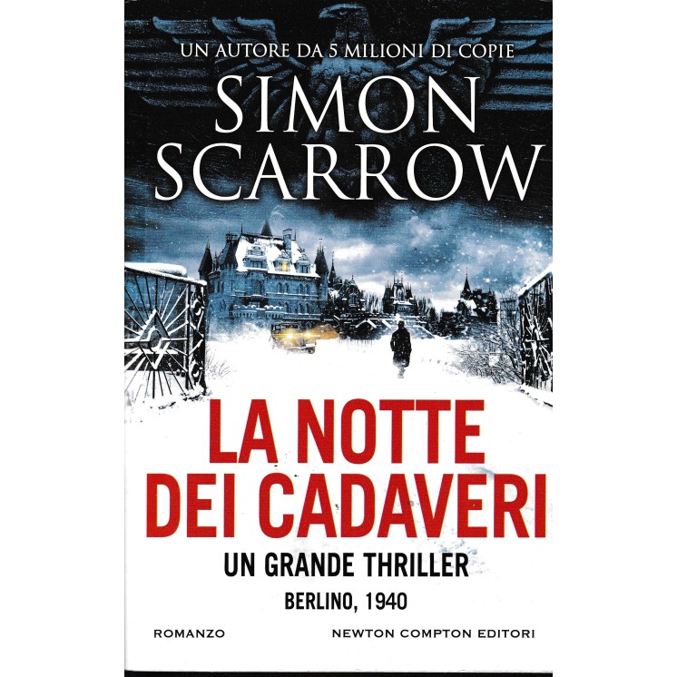 Simon Scarrow : la notte dei cadaveri BROSSURATO ed. Newton B02